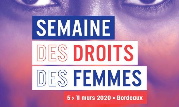 Semaine des droits de la Femme à Bordeaux du 05 au 11 Mars